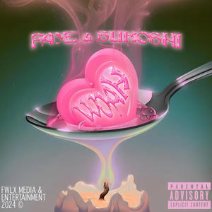 Woah (feat. Faye & YUXNA) (Explicit)