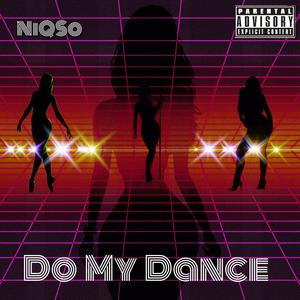 Do My Dance (Explicit)