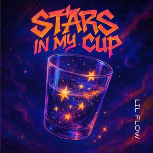Stars In My Cup (Explicit)