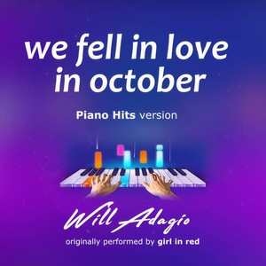 We Fell In Love In October (Piano Version)