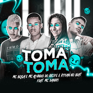 Toma Toma(feat. Mc Danny) (Explicit)