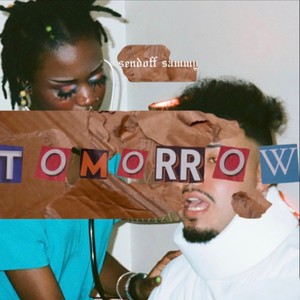 TOMORROW (feat. SoLo the Dweeb) (Explicit)