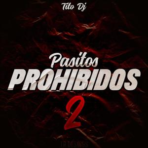 Pasitos prohibidos, 2 (Explicit)