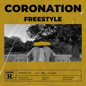 Coronation Freestyle (Explicit)