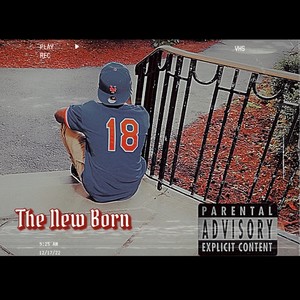 The New Born (Explicit)