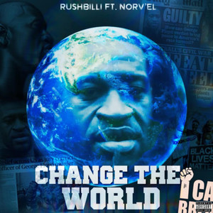 Change the World (Explicit)