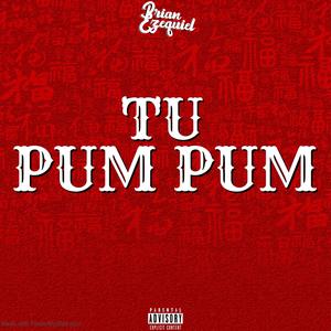Tu Pum Pum (After Mix)