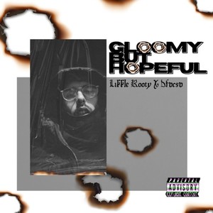 Gloomy But Hopeful (Explicit)