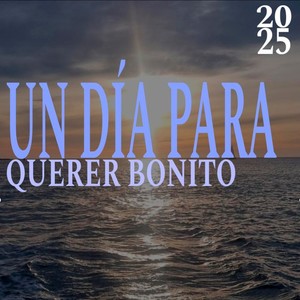 Un día para querer bonito (Explicit)