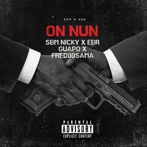 On nun (feat. Fred00sama & Sbm Nicky) [Explicit]