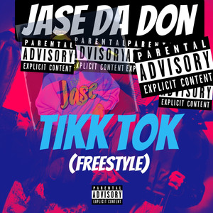 Tikk Tok (Freestyle) [Explicit]