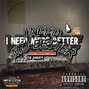 #DaddyGoneMakeItHappen (Mo' Better) (Explicit)