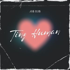 Tiny Human (Explicit)