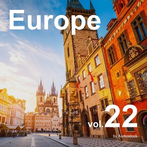 Europe, Vol. 22 -Instrumental BGM- by Audiostock