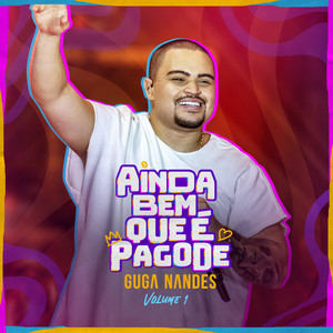 Ainda Bem Que É Pagode (Ao Vivo / Vol.1)