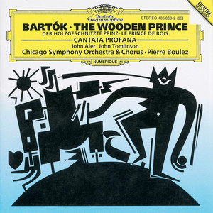 Bartók: The Wooden Prince; Cantata Profana