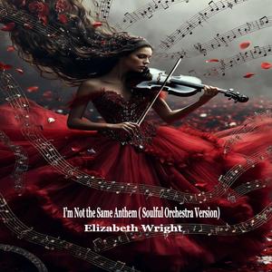 I'm Not the Same Anthem (Soulful Orchestra Version)