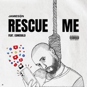 Rescue Me (feat. Edmerald) [Explicit]