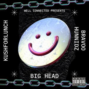Big Head (feat. Bravoo HunnidZ) (Explicit)