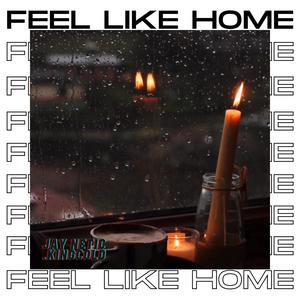 Feel Like Home