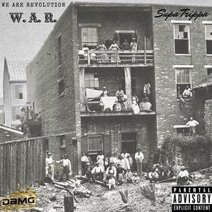 W.A.R We Are Revolution (Explicit)