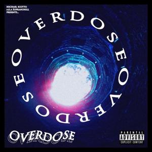 OVERDOSE (Explicit)