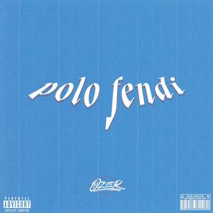 Polo Fendi(feat. Scion Rae) (Explicit)