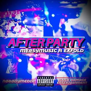 After Party (feat. NøBødyMedia) (Explicit)