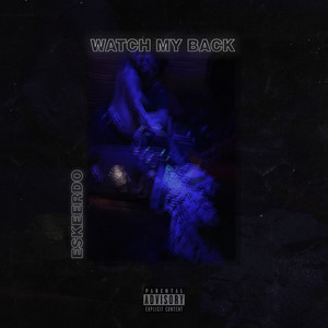 Watch My Back (Explicit)