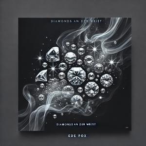 Diamonds An Der Wrist (Explicit)