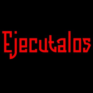 Ejecutalos