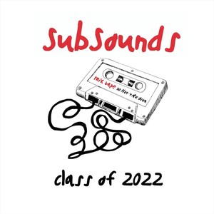 Subsounds Class of 2022