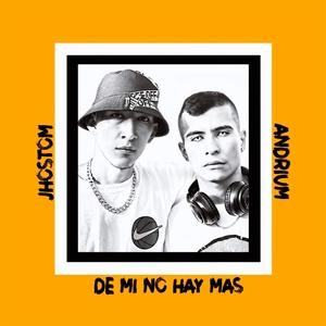 De mi no hay mas (feat. Jhostom Mendoza)
