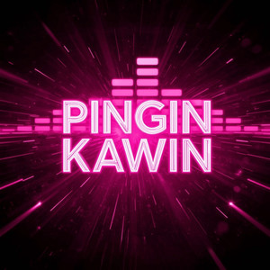 Pingin Kawin