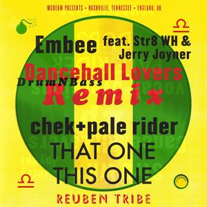 Dancehall Lovers (feat. Embee, Str8 WH & Jerry Joyner) (Drum&bass Remix)