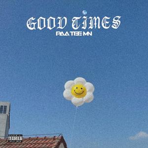 Good Times (Explicit)