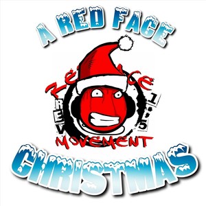 Red Face Christmas (feat. eLIV8Ed)