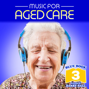 Music for Aged Care - Blue Book 3