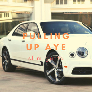 Pulling Up Aye (Explicit)