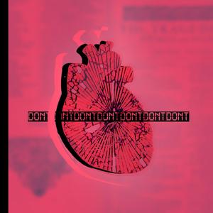 Don't Break Your Heart(feat. J11) (Explicit)