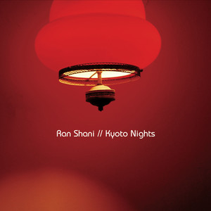 Kyoto Nights (Yaron Cohen Remix)