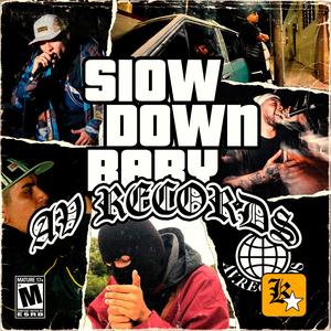 SLOW DOWN (feat. Aldo Sobredosis, Mi-k, YVN, Ef Coleman & Koreano)