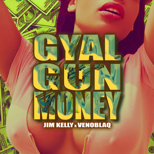 Gyal Gun Money (Explicit)