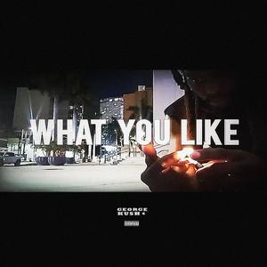 What You Like (Explicit)