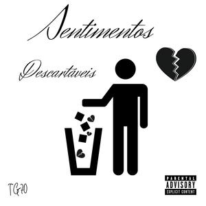 Sentimentos Descartáveis (Explicit)