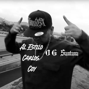 Al Estilo Carlos Coy (feat. O.G Santana Milizia Mexicana) (Explicit)