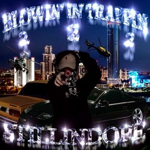 Blowin' in Trappin 2 (Explicit)