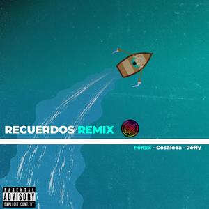 Recuerdos (feat. Cosa Loca & Jeffy) [Explicit]