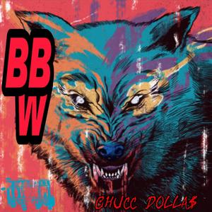 Big Bag Wolf (BBW) [Explicit]