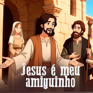 JESUS É MEU AMIGUINHO (Live)
